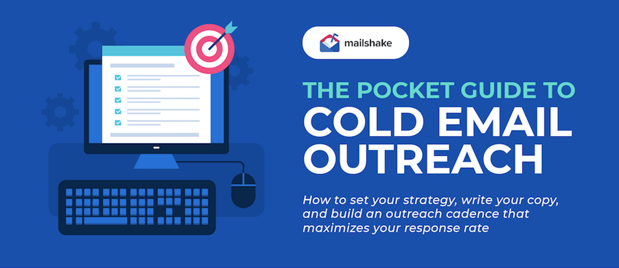 The Pocket Guide to Cold Email Outreach Mailshake