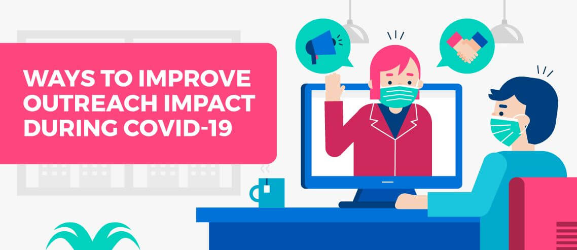 Download 6 Ways to Improve Outreach Impact During COVID-19