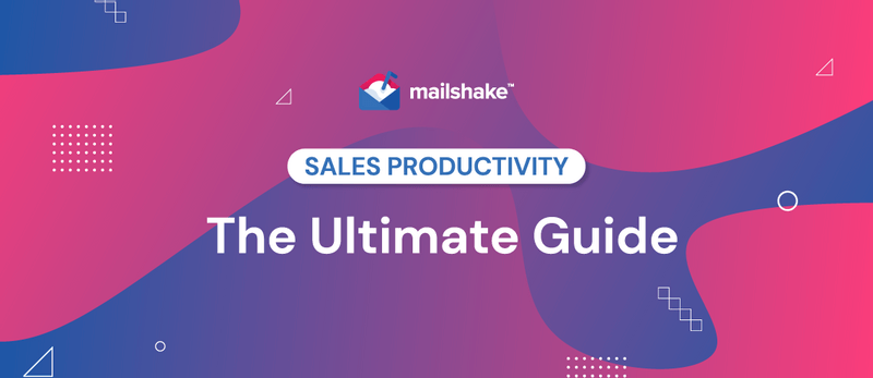 Sales Productivity The Ultimate Guide