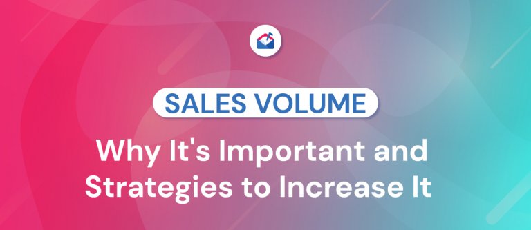 Sales Volume Why It s Important And 12 Strategies To Increase It